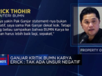 Ganjar Kritik BUMN Karya Erick dengan Tidak Ada Unsur Negatif