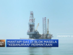 Permintaan Gas Blok Masela Melonjak, Sangat Menguntungkan!