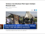 Eksekusi Intel Mossad oleh Iran: Informasi Rahasia yang Terungkap!