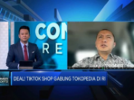 Teten Staff: Gabung Tokopedia, TikTok Shop Mendapat Dukungan Dari Menteri