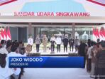 Jokowi meresmikan Bandara Singkawang dengan total biaya Rp427 M dan mengucapkan terima kasih kepada Aguan.