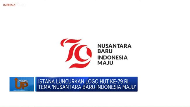 Peluncuran Logo Hari Ulang Tahun ke-79 Republik Indonesia dengan Tema ‘Nusantara Baru menuju Indonesia Maju’