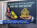 Antara Investasi Emas atau Properti, Mana yang Lebih Tahan Banting di Tengah Dunia yang Bergejolak?