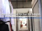 Pasar tradisional sepi layaknya kuburan, pedagang dan pembeli ke mana perginya?